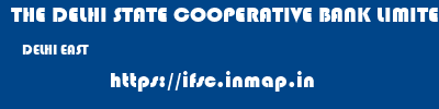 THE DELHI STATE COOPERATIVE BANK LIMITED  DELHI EAST    ifsc code